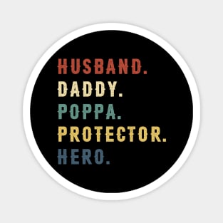 Husband Daddy Poppa Protector Hero Dad Gift Fathers Day Magnet